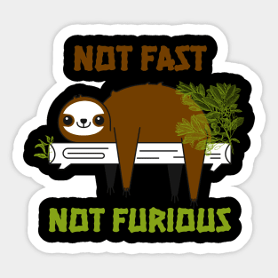 Lazy Sloth "Not Fast Not Furious" Sticker